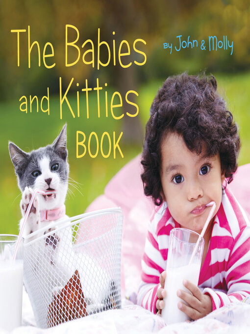 Title details for The Babies and Kitties Book by John Schindel - Available